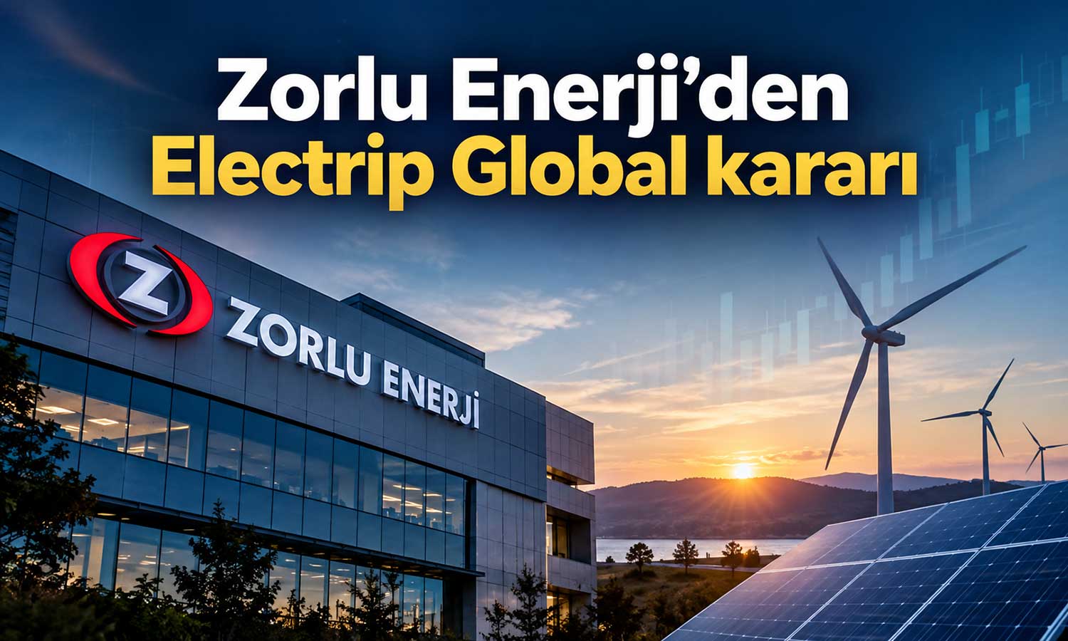 Zorlu Enerji’den, Electrip Global için sermaye artırımı kararı