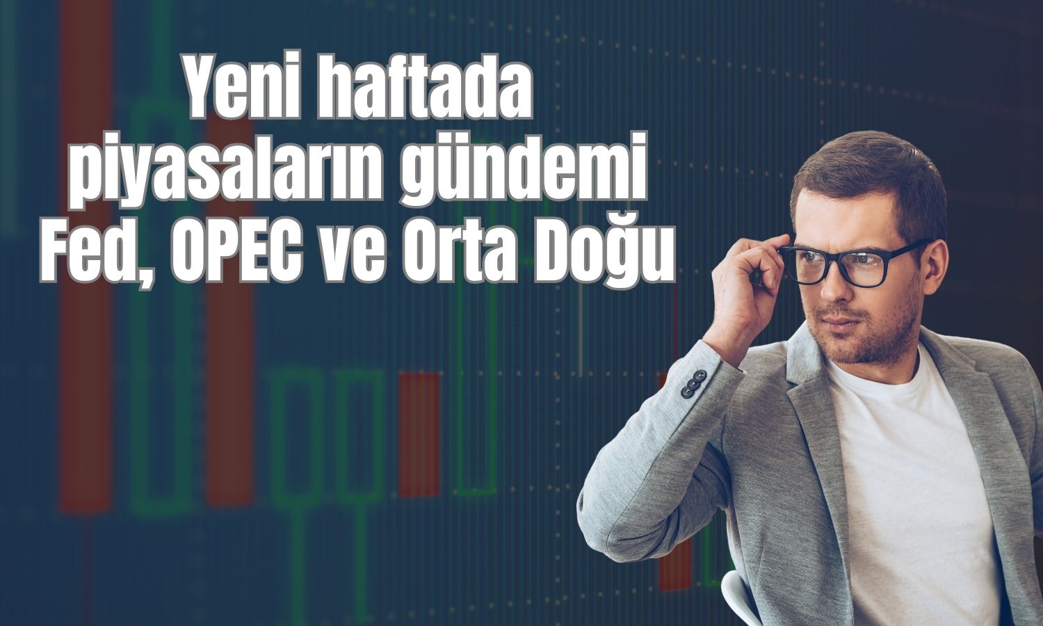 5 Ekim haftasında piyasaları neler bekliyor?