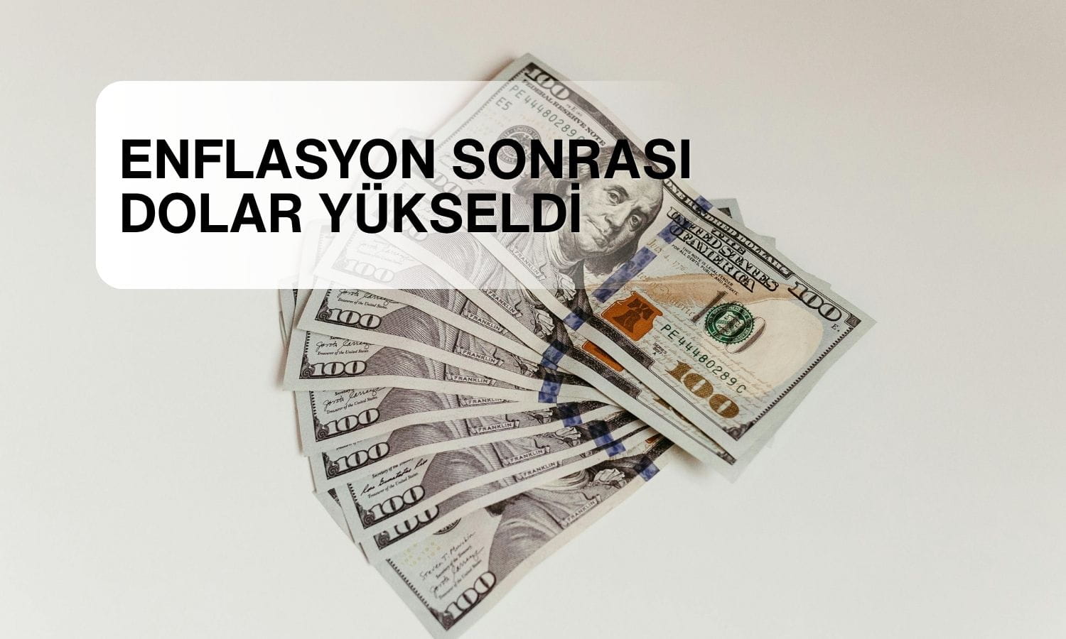 ABD enflasyon verisi sonrası dolar yükseldi