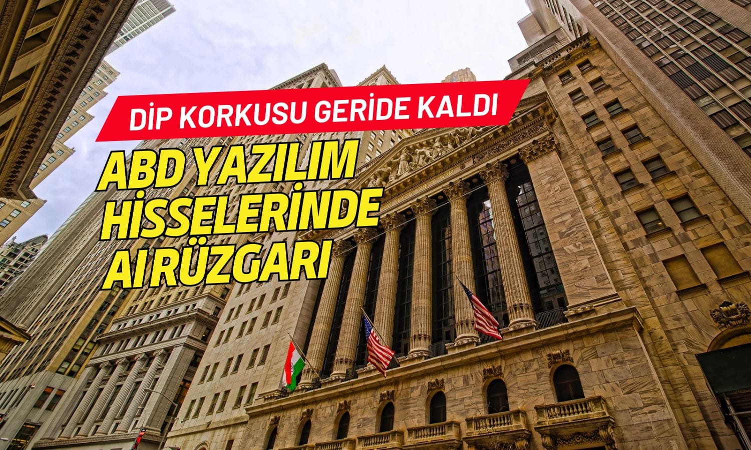 ABD yazılım hisselerinde AI rüzgarı: Dip korkusu geride kaldı