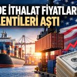 ABD’de enflasyon baskısı artıyor: İthalat fiyatları beklentiyi aştı