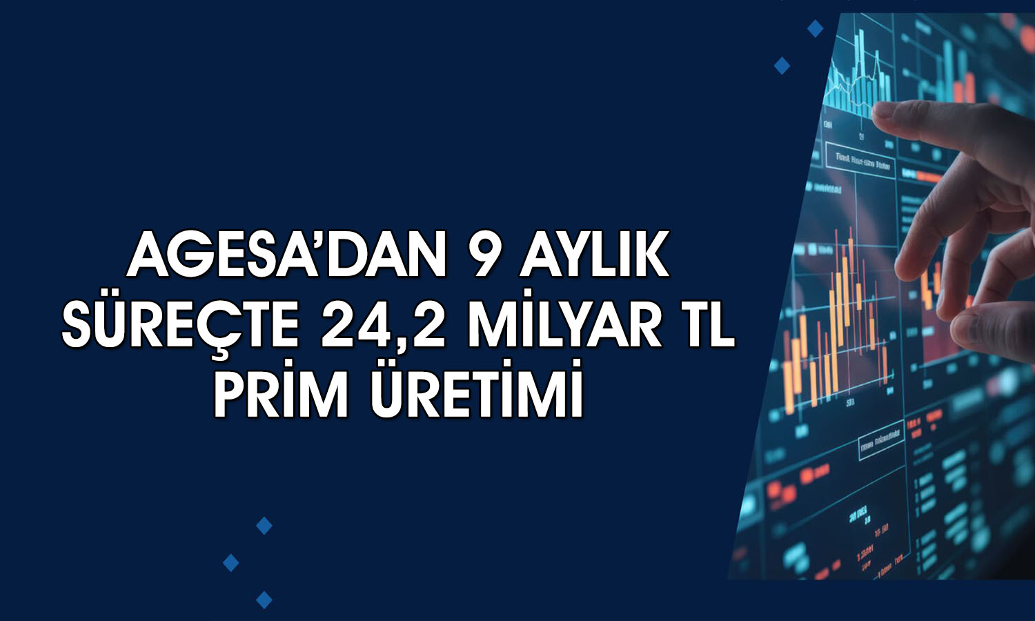 Agesa’nın prim üretimi 9 ayda yüzde 39 arttı