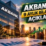 Akbank’ın 9 aylık net karı 46 milyar TL’ye yaklaştı