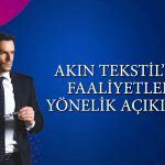 Akın Tekstil (ATEKS) faaliyetlerini küçültme kararı aldı