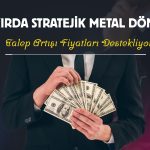Altını geride bıraktı: O metalde yükseliş sürecek!