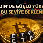Analistten Bitcoin için kritik tahmin: 100 bin dolar görülebilir