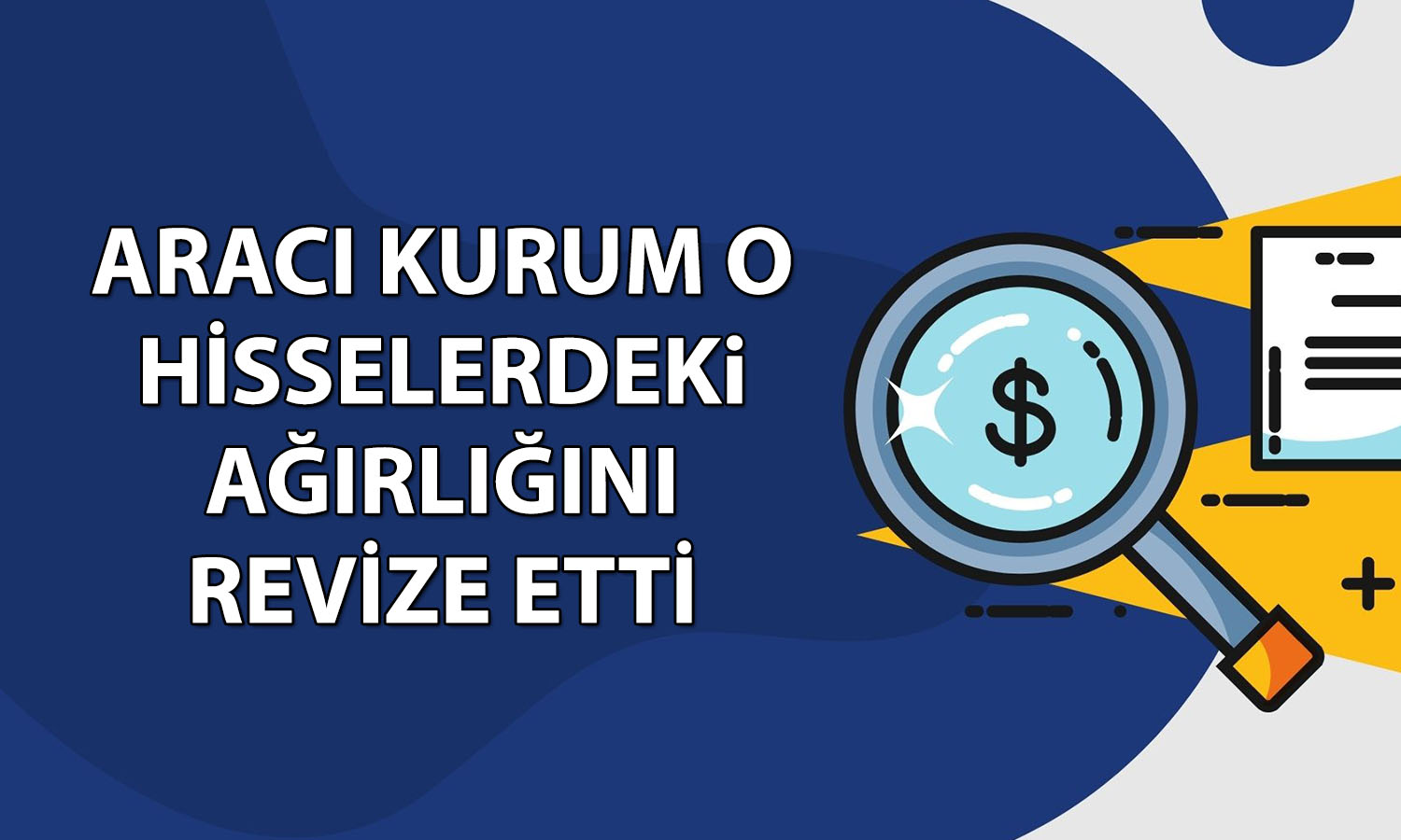 Aracı kurum model portföyde 4 hissenin ağırlığını değiştirdi