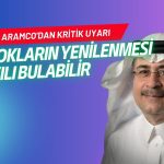 Aramco’dan kritik uyarı: Stokların yenilenmesi 2 yılı bulabilir