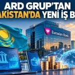 ARD Grup’tan Kazakistan’da yeni fintech iş birliği