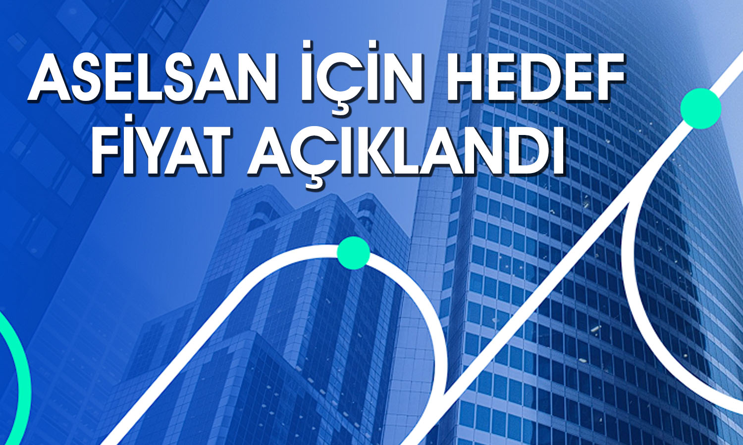 Aselsan’da yeni sözleşme sonrası hedef fiyat: 8,5 dolar