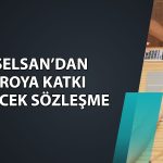 Aselsan’dan (ASELS) 2,4 milyar euroluk dev sözleşme