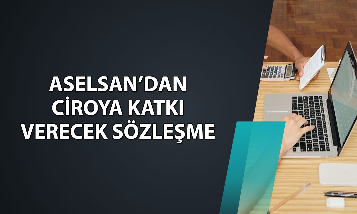Aselsan’dan (ASELS) 2,4 milyar euroluk dev sözleşme