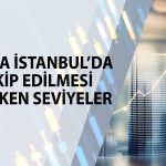 Ata Yatırım’dan BIST 100 analizi: 11 bin 797 takip edilecek
