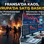 Avrupa borsaları Fransa’daki protestolarla geriledi