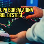 Avrupa borsaları petrol desteği: Gözler şirket bilançolarında