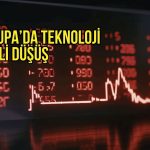 Avrupa borsaları teknoloji hisselerindeki satışlarla geriledi