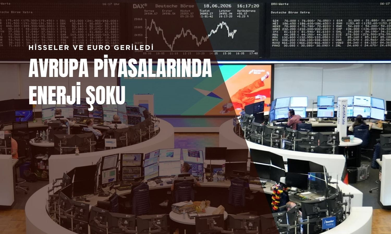Avrupa piyasalarında enerji şoku: Hisseler ve Euro geriledi