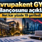Avrupakent GYO bilanço: Net kar ve hasılat geriledi