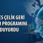 Ayes Çelik’ten 130 milyon TL’lik pay geri alım kararı