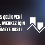 Ayes Çelik’ten 87 milyon TL’lik genel merkez yatırımı