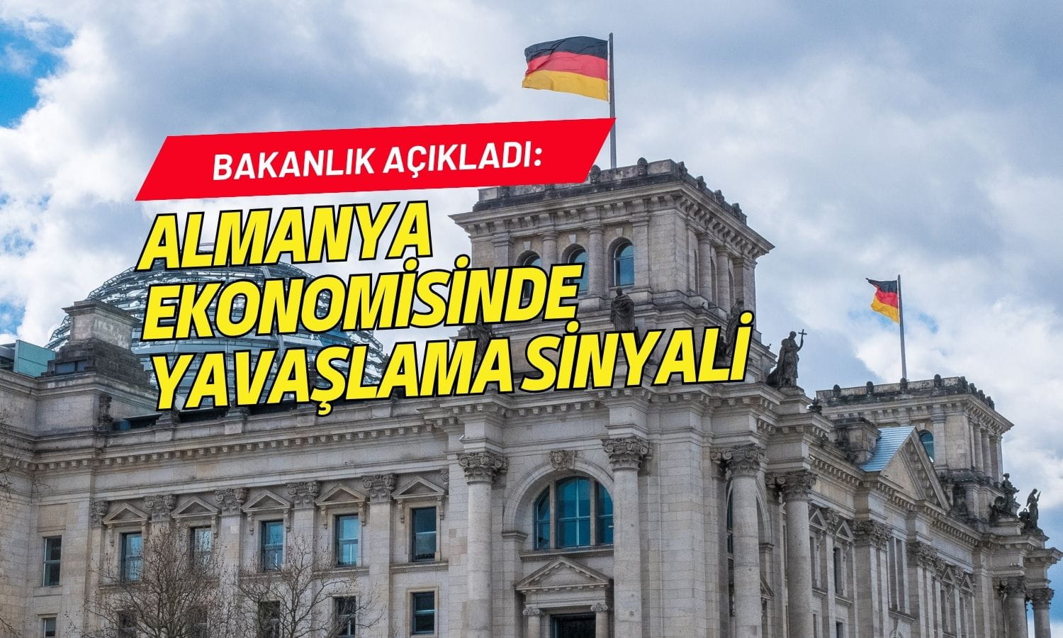 Bakanlık açıkladı: Almanya ekonomisinde yavaşlama sinyali