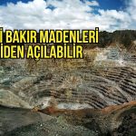Bakır arzındaki daralma eski madenleri yeniden gündeme taşıdı