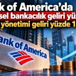 BofA’nın varlıkları 5,1 trilyon dolara ulaştı