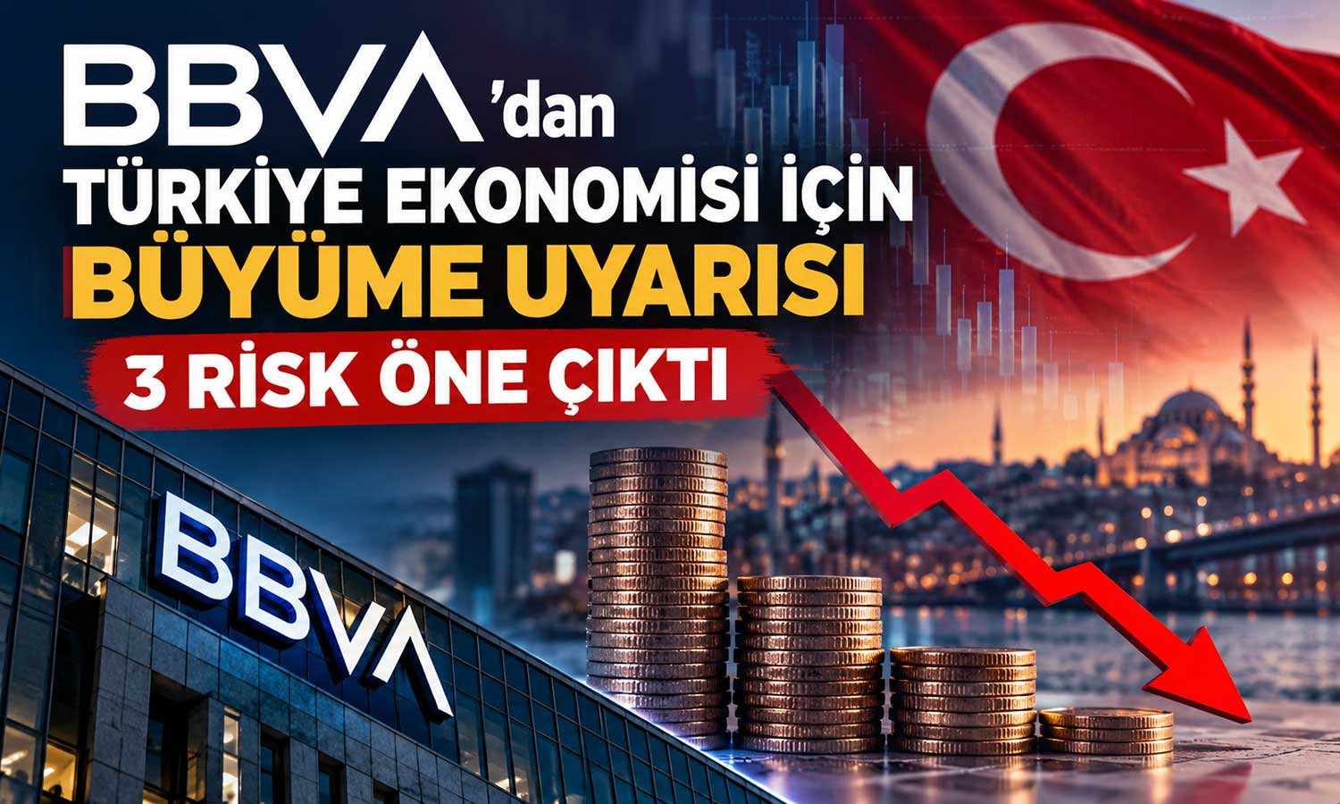 BBVA Research açıkladı: Türkiye ekonomisini bekleyen üç büyük risk