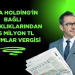 Bera Holding şirketleri 646 milyon TL vergi ödedi