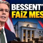 Bessent’ten faiz ve konut piyasası mesajı