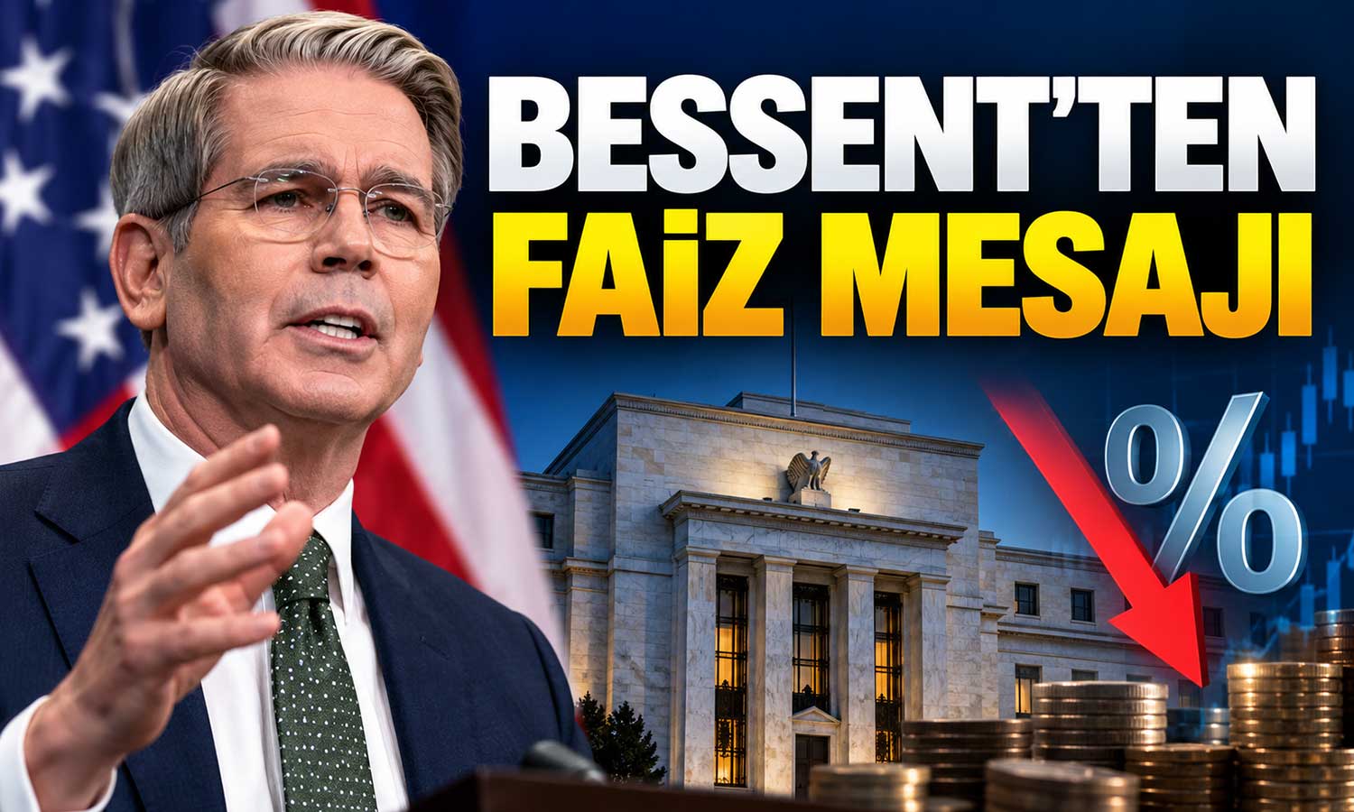 Bessent’ten faiz ve konut piyasası mesajı