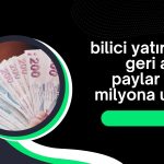 Bilici Yatırım 1,08 milyon adet pay geri aldı