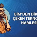 Bim’den finansal teknoloji ve dijital bankacılık hamlesi