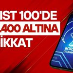 BIST 100’de 11.400 altına dikkat: Sıradaki destek 11.000 puan