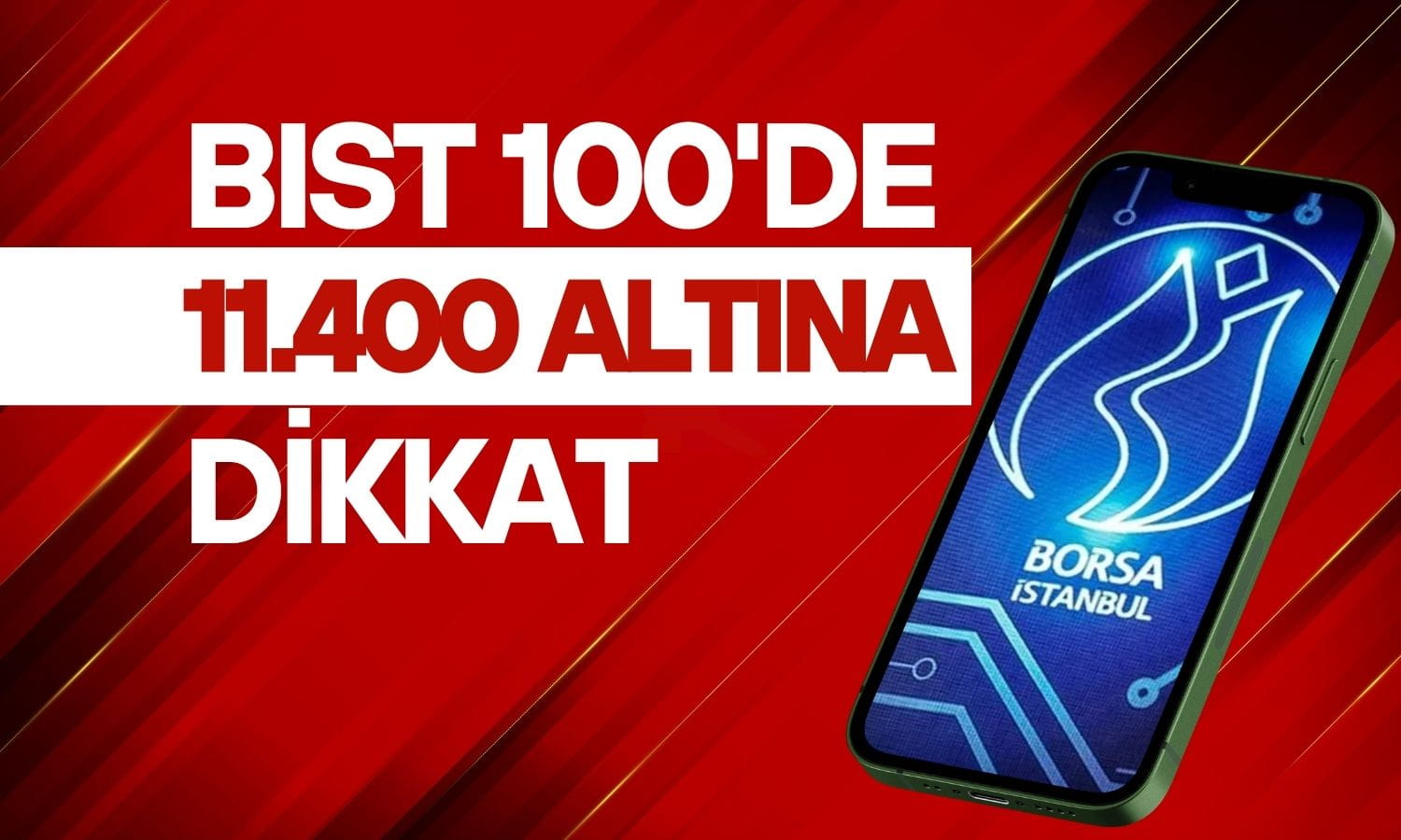 BIST 100’de 11.400 altına dikkat: Sıradaki destek 11.000 puan