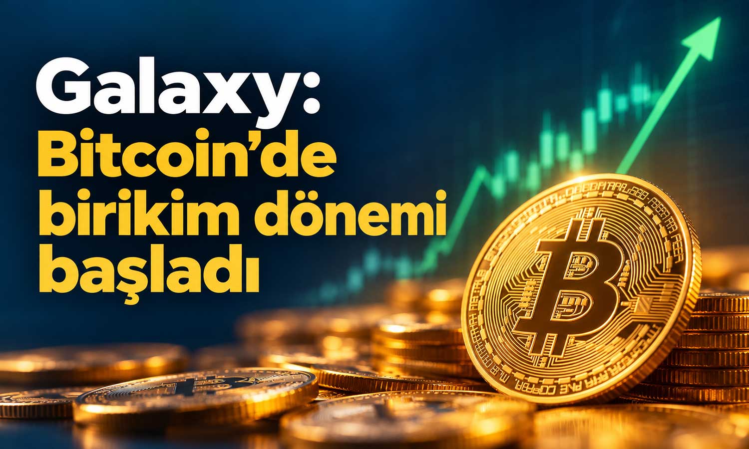 Bitcoin’de yeni ralli beklentisi: Galaxy neden iyimser?