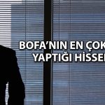 BofA hedef fiyatı 87 TL’ye güncellenen hissede alım yaptı