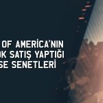 BofA o hissede satıştan vazgeçmedi: İki günde 4 milyar TL