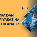 BofA Türkiye’deki fon piyasası için değerlendirmesini paylaştı