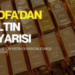 BofA’dan altın uyarısı: Yükseliş için Fed’in güvercinleşmesi gerekiyor