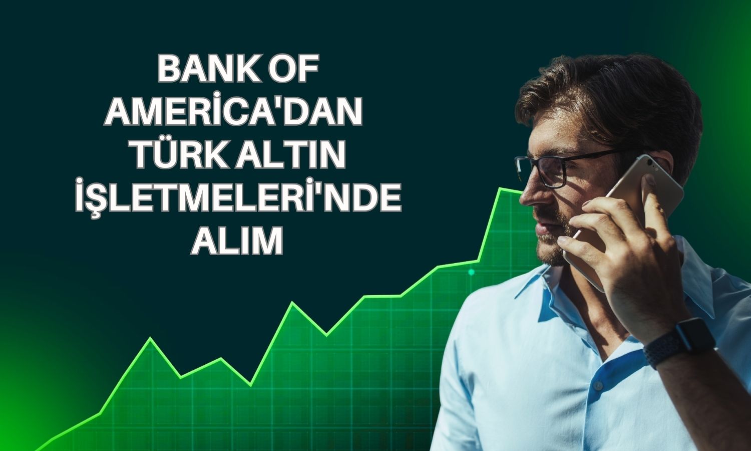 BofA’dan Türk Altın İşletmeleri’nde 12,9 milyon paylık alım