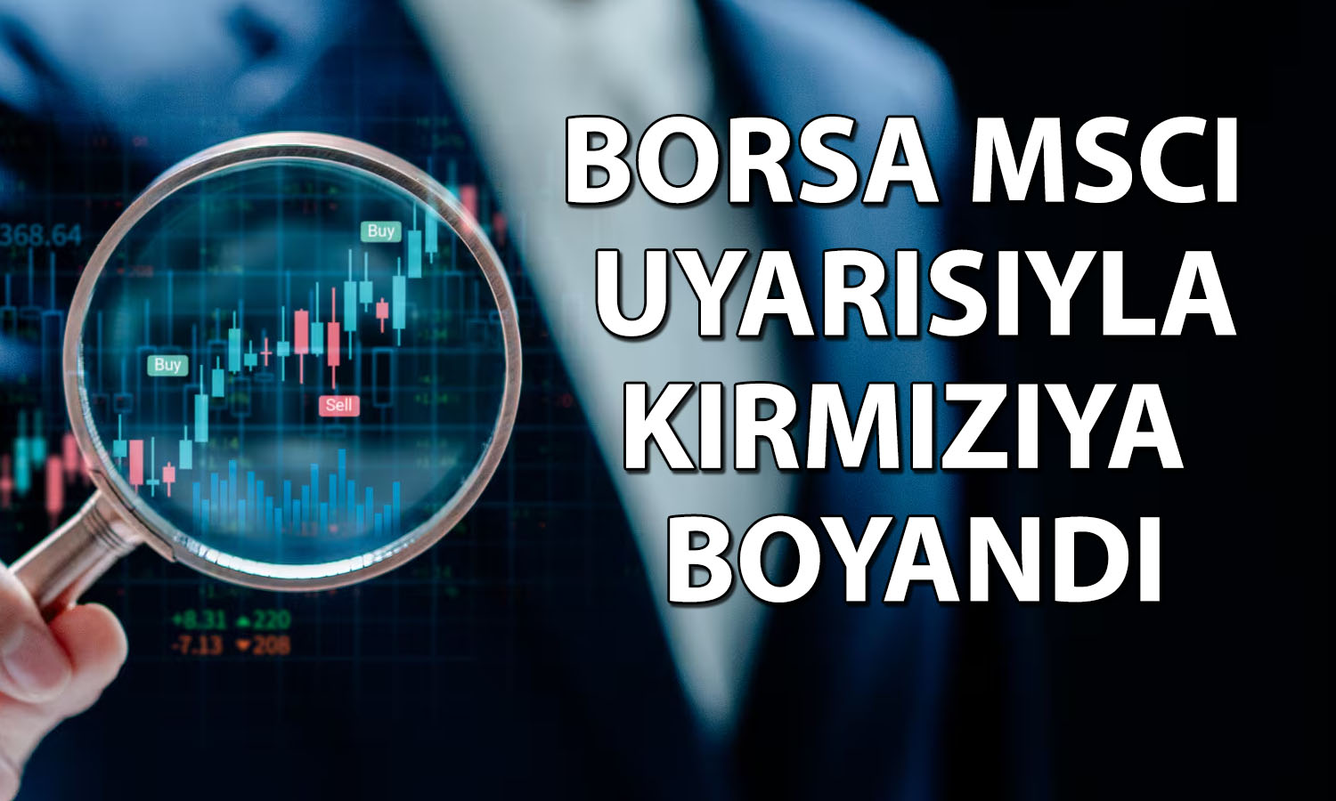 Borsa MSCI uyarısıyla yelkenleri indirdi: Haftalık yüzde 4 düştü