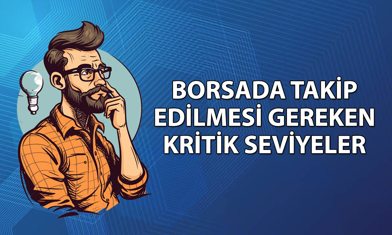 Borsa toparlanıyor: 12 bin 762 puan gündeme gelebilir