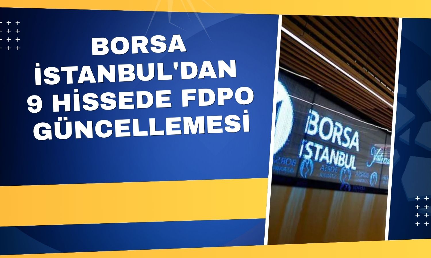 Borsada CWENE, PETKM dahil 9 hisse için FDPO güncelleniyor