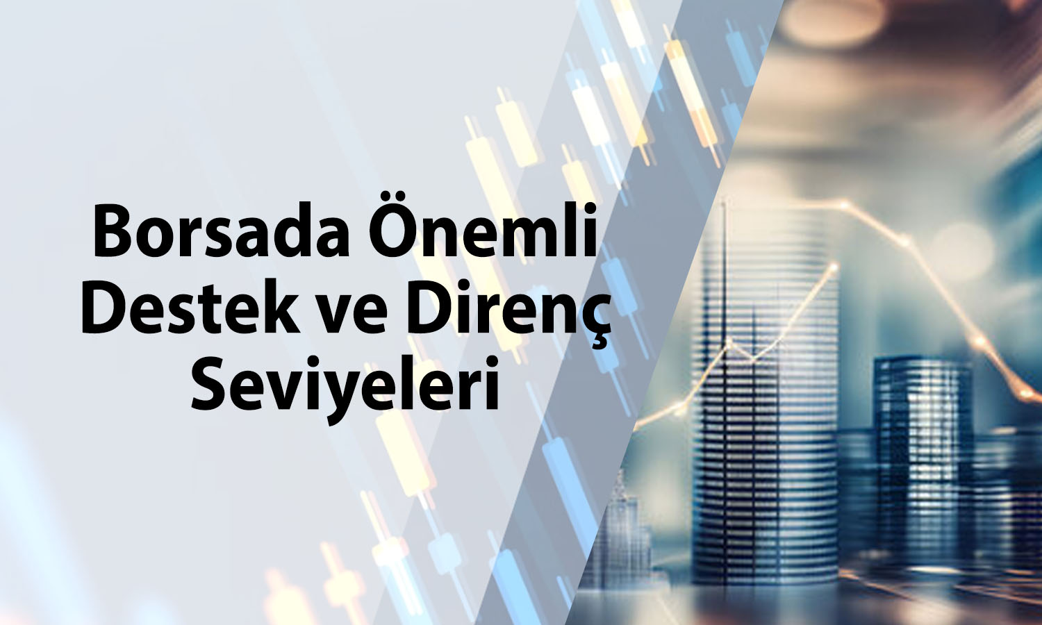 Borsada satış baskısı artarsa 11 bin 256 puan gündeme gelebilir