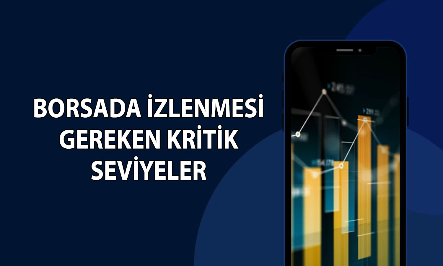 Borsada yön arayışı sürüyor: 11 bin 907 puana işaret edildi