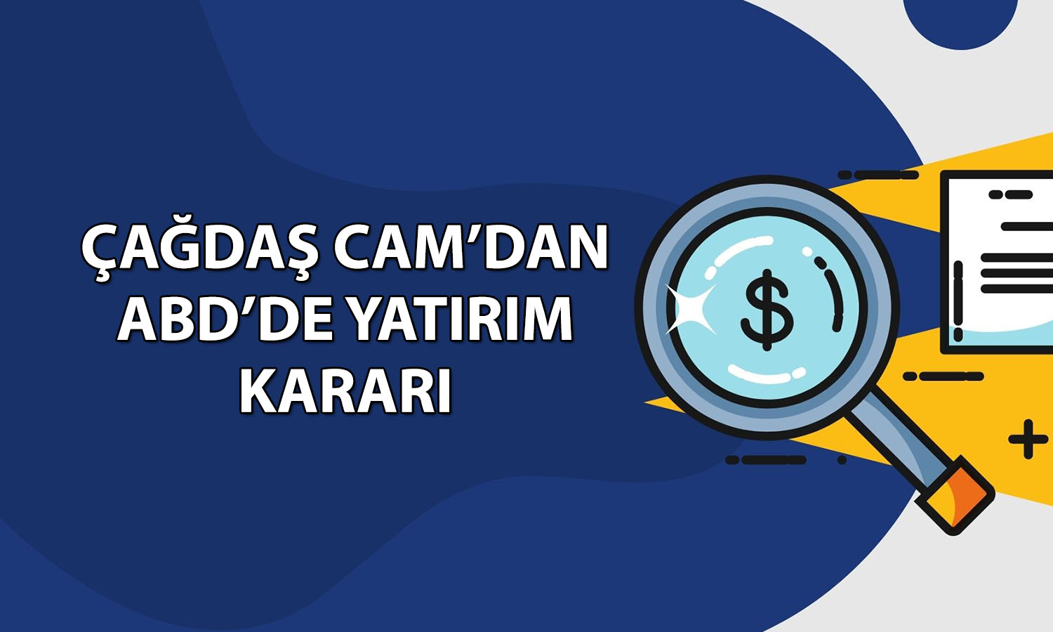 Çağdaş Cam’dan (CGCAM) ABD pazarına açılma adımı