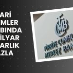 Cari işlemler hesabı Ağustos’ta fazla verdi, rezervler arttı