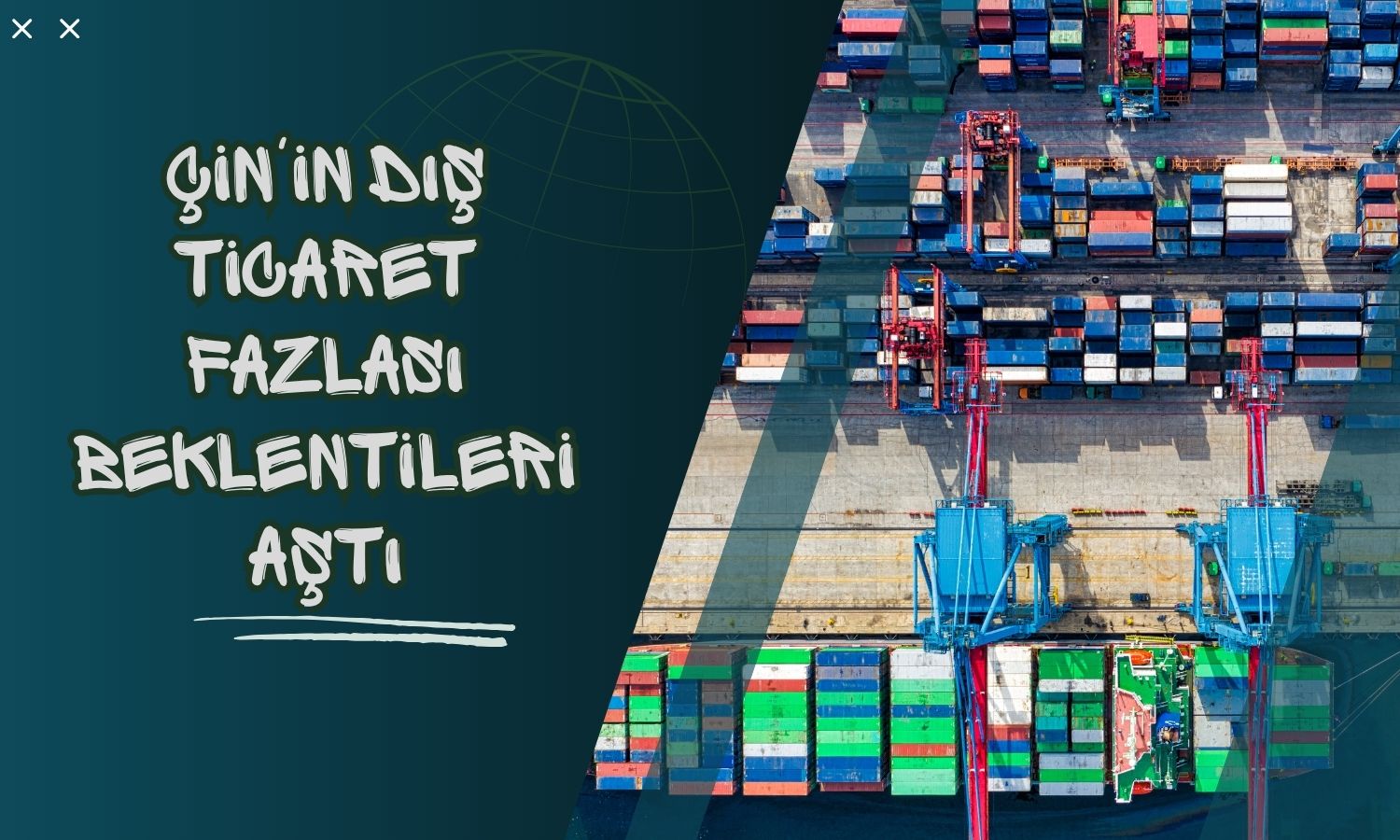 Çin’in dış ticaret fazlası 133,5 milyar dolara çıktı