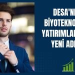 DESA, biyomateryal teknolojileri için lisans anlaşması yaptı